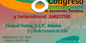 UASLP sede del 8vo Congreso Internacional de Animación Turística y Socio Cultural