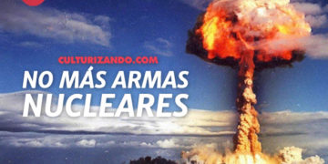 Hoy es el Día Internacional para la Eliminación Total de las Armas Nucleares