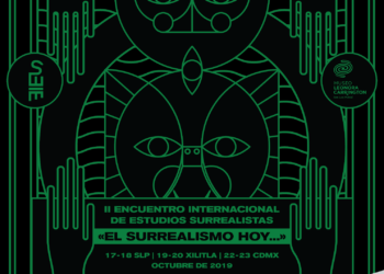 2º Encuentro Internacional de Estudios Surrealistas en SLP