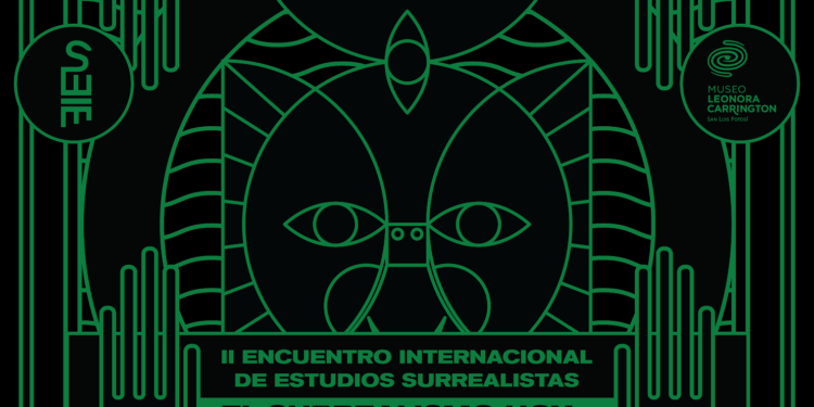 2º Encuentro Internacional de Estudios Surrealistas en SLP