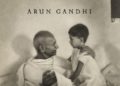 El don de la ira. Y otras lecciones de mi abuelo, Mahatma Gandhi: Arun Gandhi