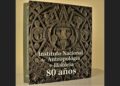 Presentan libro conmemorativo de los 80 años del INAH