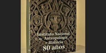 Presentan libro conmemorativo de los 80 años del INAH