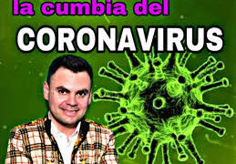 “La cumbia del coronavirus”