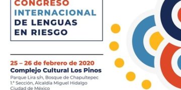 Abren registro para el Congreso Internacional de Lenguas en Riesgo