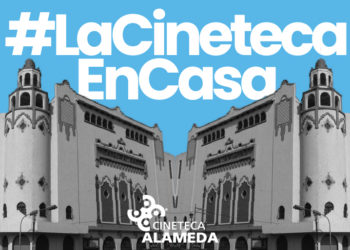 “Cineteca en Casa” nuevo proyecto de difusión cinematográfica