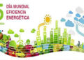 5 de Marzo ‘Día Mundial de la Eficiencia Energética’
