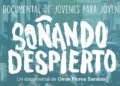 Jóvenes potosinos lanzan cortometraje “Soñando Despierto”.