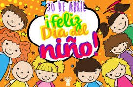 30 de Abril ‘Día del Niño’