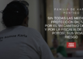 Familiares de Karla Pontigo, sin todas las medidas de protección dictadas; sus vidas en riesgo