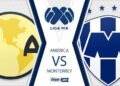 América vs Monterrey en vivo este sábado 22 de agosto