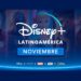 Disney llega a México y Latinoamérica a partir de Noviembre