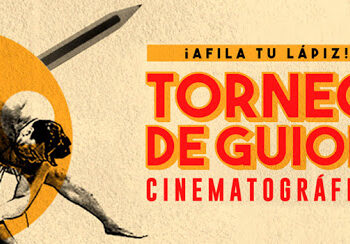 Convocatoria para el Cuarto Torneo de Guión Cinematográfico