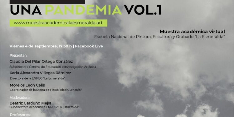La Escuela Nacional de Pintura, Escultura y Grabado La Esmeralda presenta Crónicas visuales de una pandemia