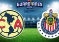 América vs Chivas: horario y dónde ver EN VIVO el Clásico Nacional