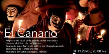 Presentación: El Canario, registro del ritual de subida de máscaras durante el último día de Xantolo