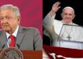 Papa Francisco manda decir a AMLO que no se canse, que siga adelante