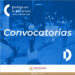 Convocatorias abiertas para la comunidad cultural