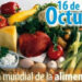 Día Mundial de la Alimentación, 16 de Octubre