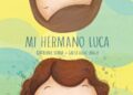 ‘Mi Hermano Luca’, corto mexicano sobre autismo podría llegar al Oscar 2021