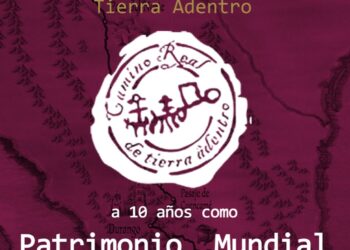 II Coloquio Binacional de El Camino Real de Tierra Adentro