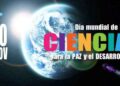 Día Mundial de la Ciencia al servicio de la Paz y el Desarrollo