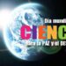 Día Mundial de la Ciencia al servicio de la Paz y el Desarrollo