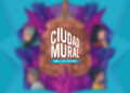 Llega a la capital innovador proyecto “Ciudad Mural”