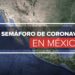 ¿Qué estados están en semáforo de covid-19 rojo, naranja, amarillo y verde?