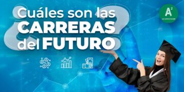 Estas son las 10 carreras del futuro