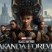 Black Panther: Wakanda Forever ya en cines
