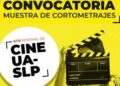 Abren convocatoria para la Muestra de Cortometrajes del Festival de Cine UASLP