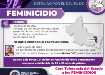 Arrestan en Ciudad Valles a Nabor “N” por feminicidio