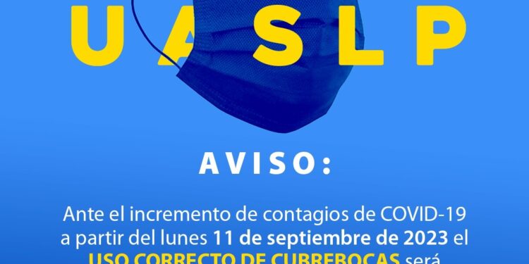 La UASLP impune uso obligatorio del cubrebocas en sus instalaciones