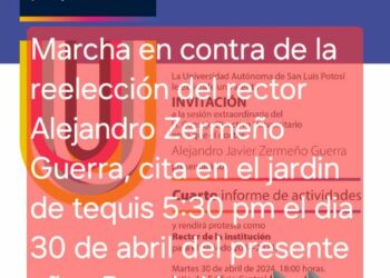 Convocan a marcha contra reeleción del rector de la UASLP