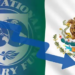 El FMI vuelve a recortar sus previsiones para México: reduce la proyección de crecimiento económico para el año 2025
