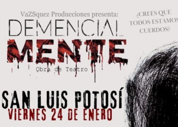 La obra Demencial-Mente llega a SLP