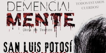 La obra Demencial-Mente llega a SLP