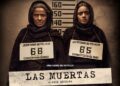 Estrenarán “Las muertas” en Netflix