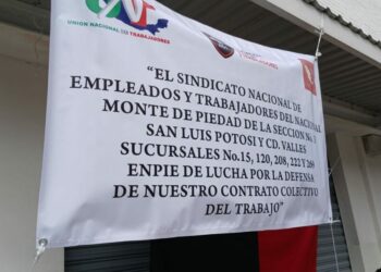 El Monte de Piedad inicia huelga nacional; sucursales de San Luis Potosí también participan