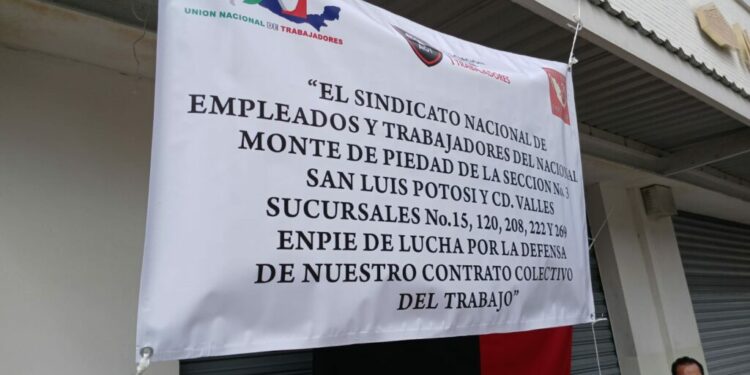 El Monte de Piedad inicia huelga nacional; sucursales de San Luis Potosí también participan