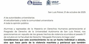 Alumnas y egresadas de la Maestría en Derechos Humanos repudian violencia sexual en la Facultad de Derecho de la UASLP