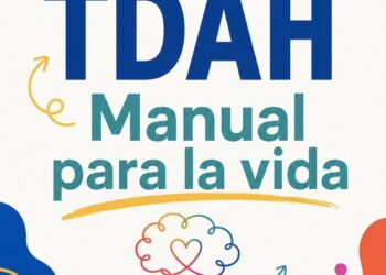 TDAH MANUAL PARA LA VIDA