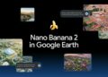 Google Earth integra Nano Banana; todo esto se puede crear