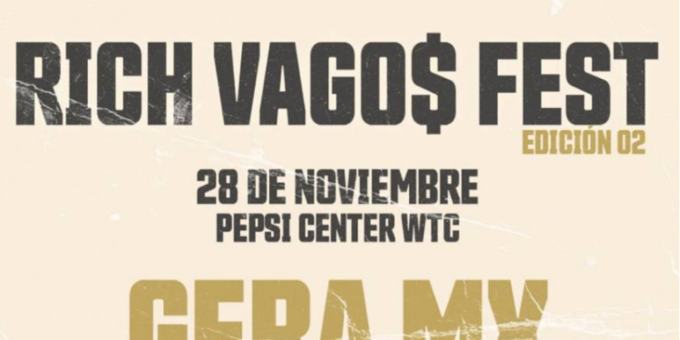 Rich Vago$ Fest Edición 02 llegará al Pepsi Center con Gera MX, Opyi, La Potter, Jarabe e iQlover